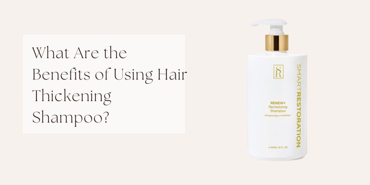 What Are the Benefits of Using Hair Thickening Shampoo?