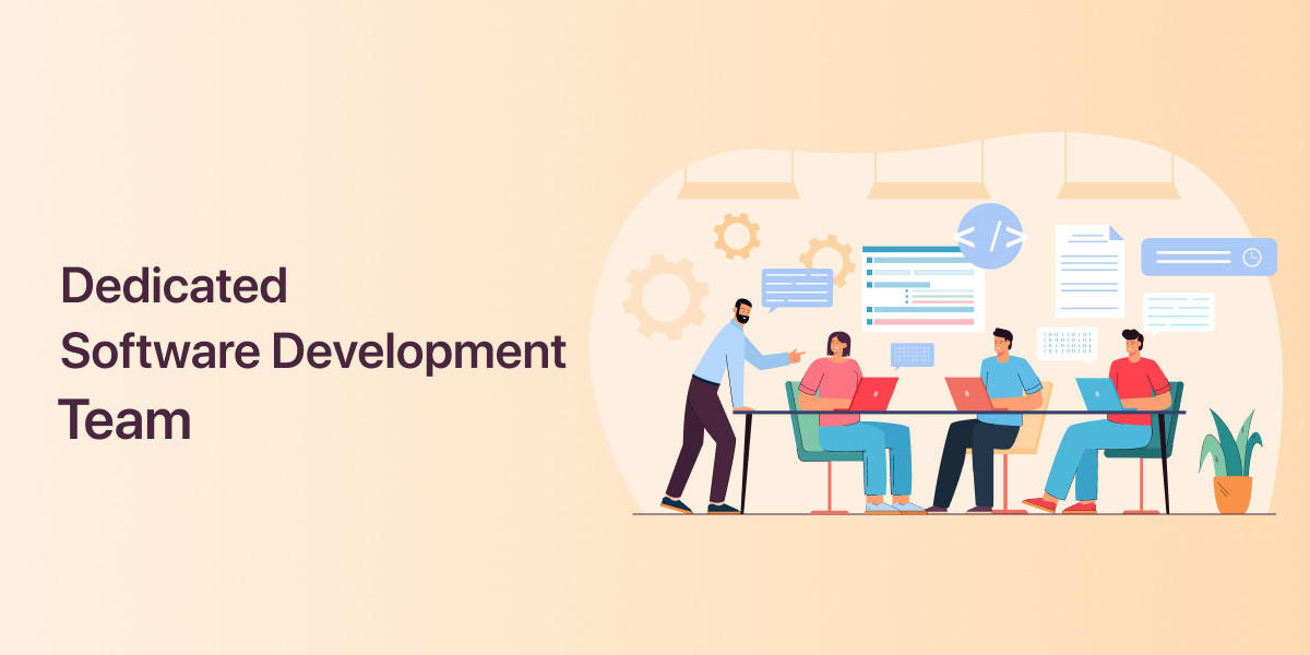 Dedicated Software Development Team
