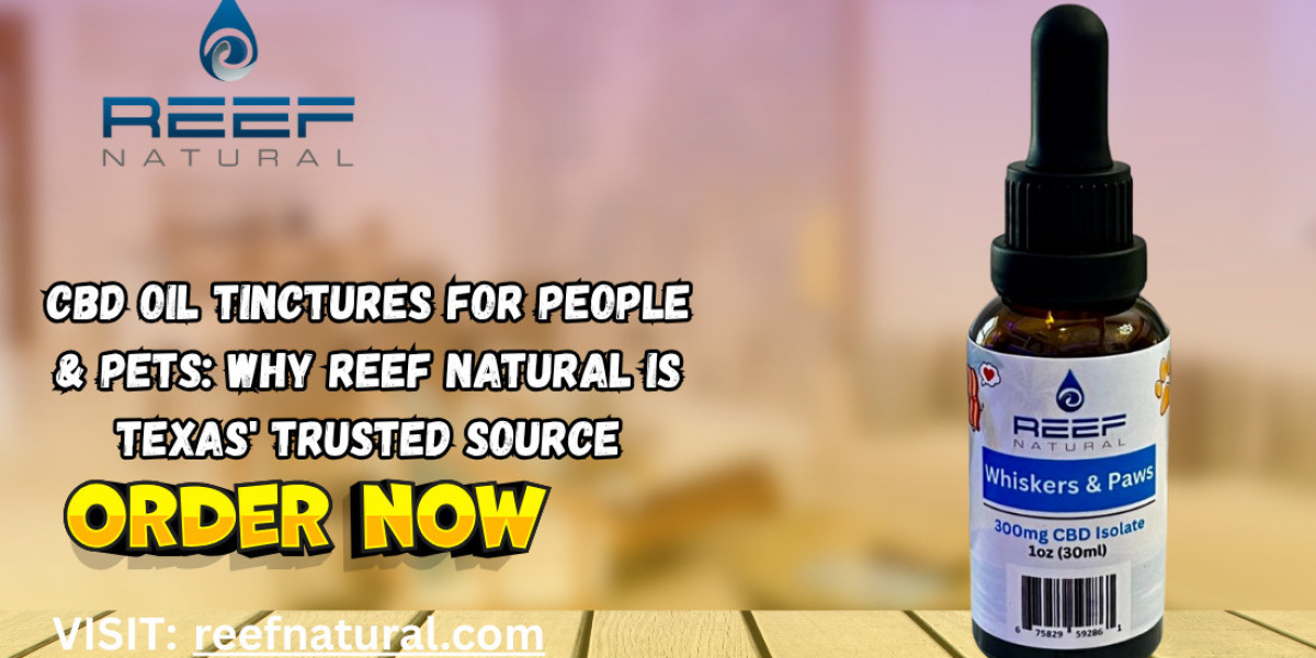 CBD Oil Tinctures for People & Pets: Why REEF Natural Is Texas' Trusted Source