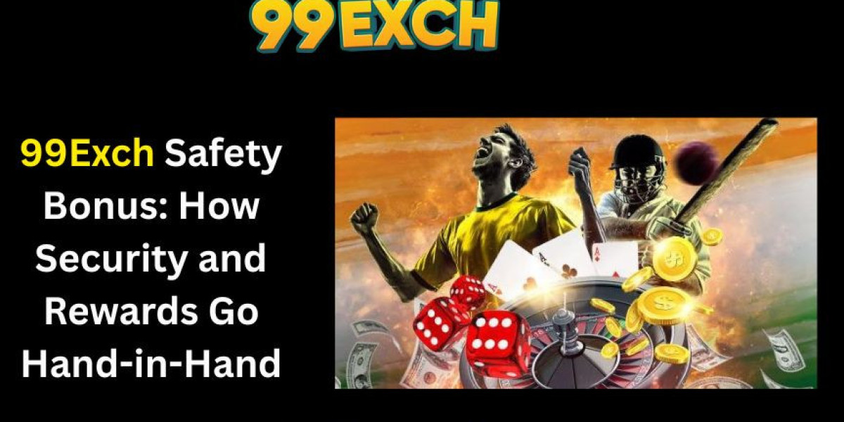 99Exch Safety Bonus: How Security and Rewards Go Hand-in-Hand