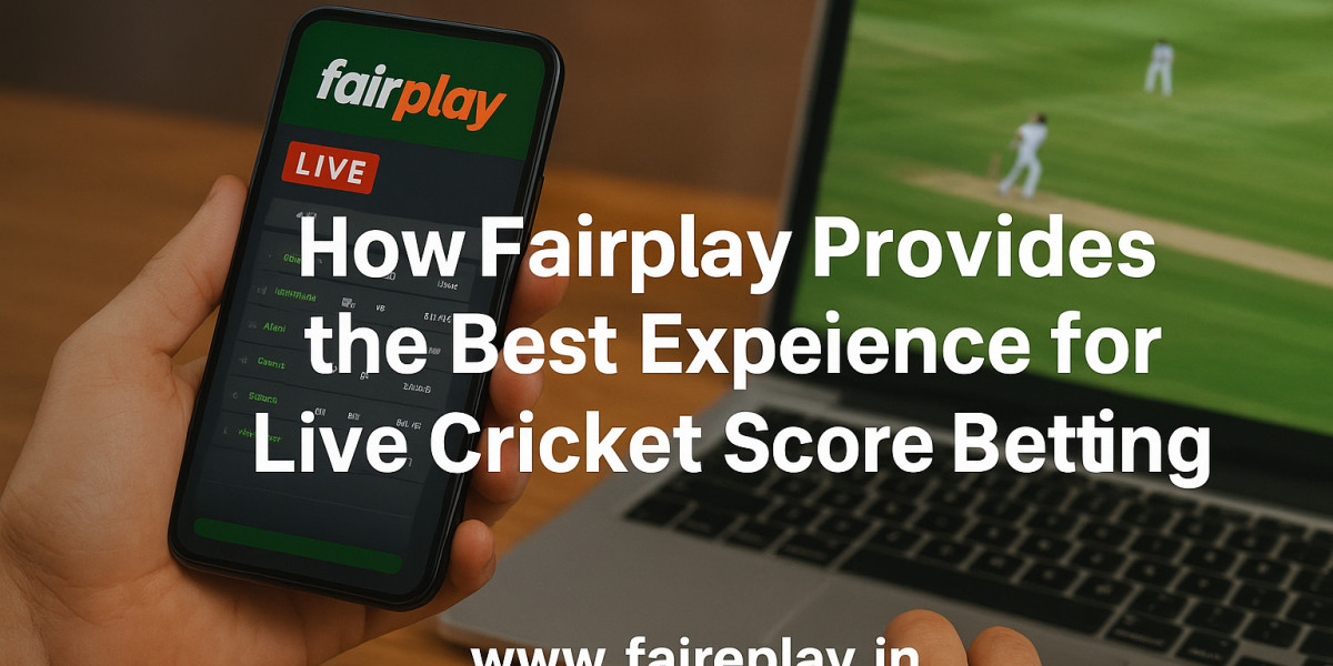 How Fairplay Provides the Best Experience for Live Cricket Score Betting