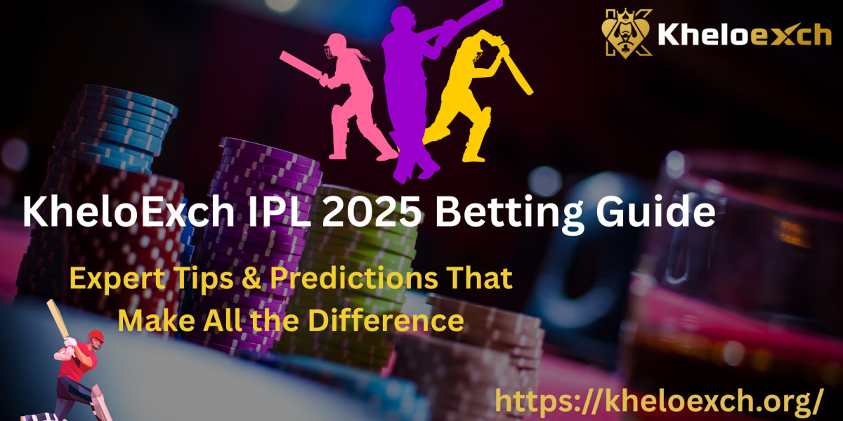 KheloExch IPL 2025 Betting Guide: Expert Tips & Predictions