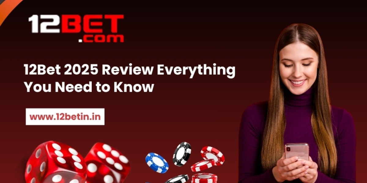 12Bet 2025 Review: Everything You Need to Know