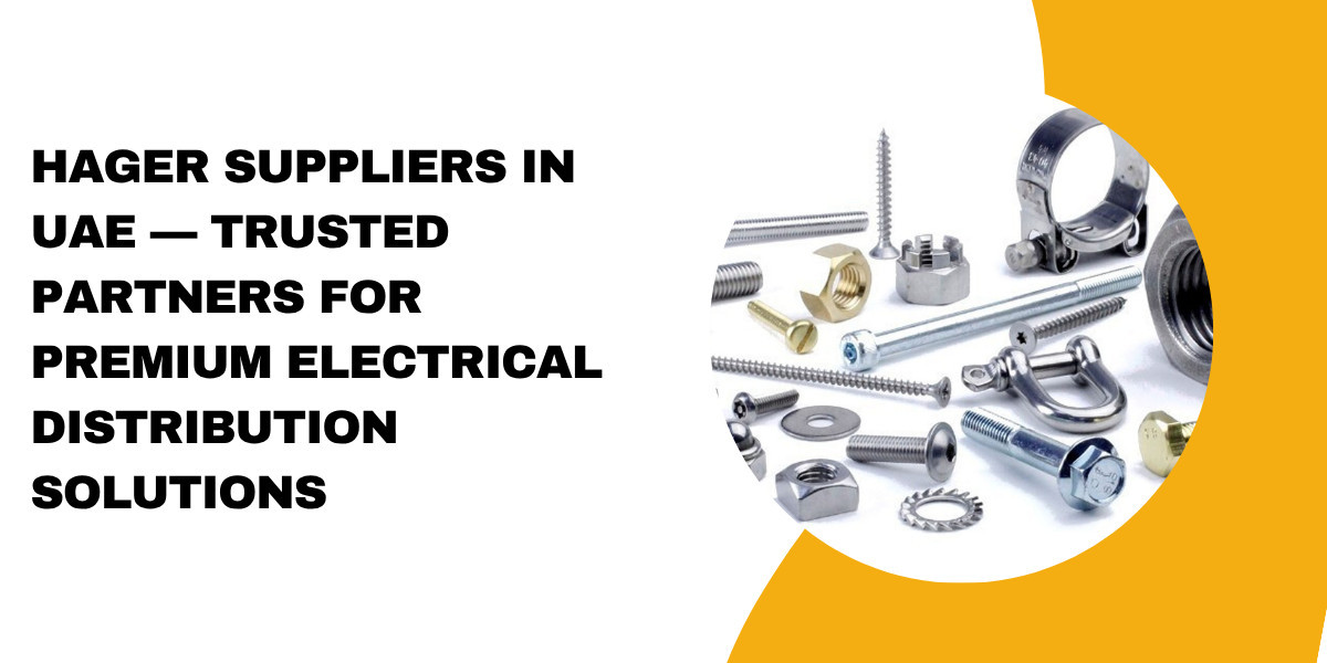 Hager Suppliers in UAE — Trusted Partners for Premium Electrical Distribution Solutions