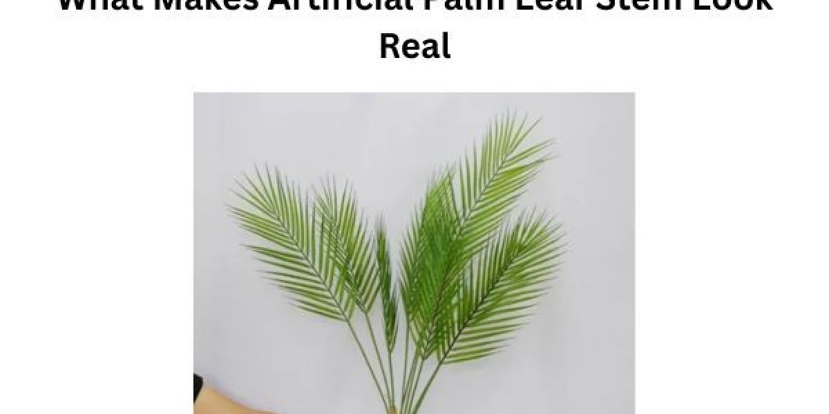What Makes Artificial Palm Leaf Stem Look Real