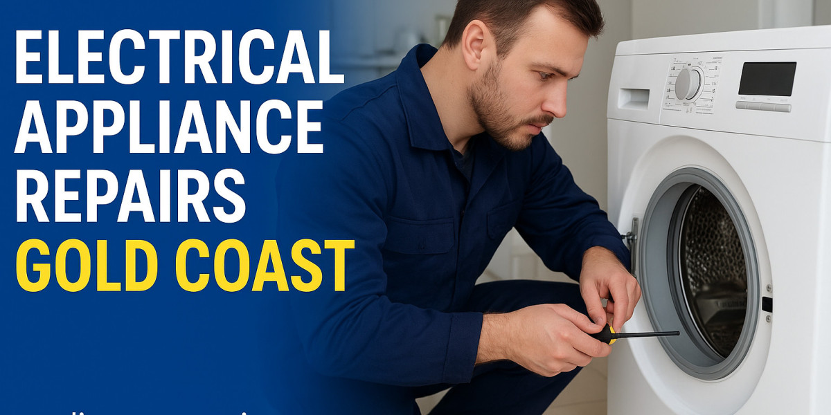 Electrical Appliance Repairs Gold Coast – Reliable, Fast & Affordable Services