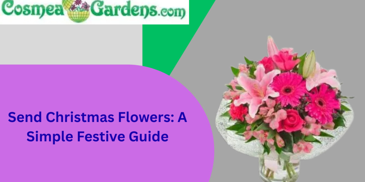 Send Christmas Flowers: A Simple Festive Guide