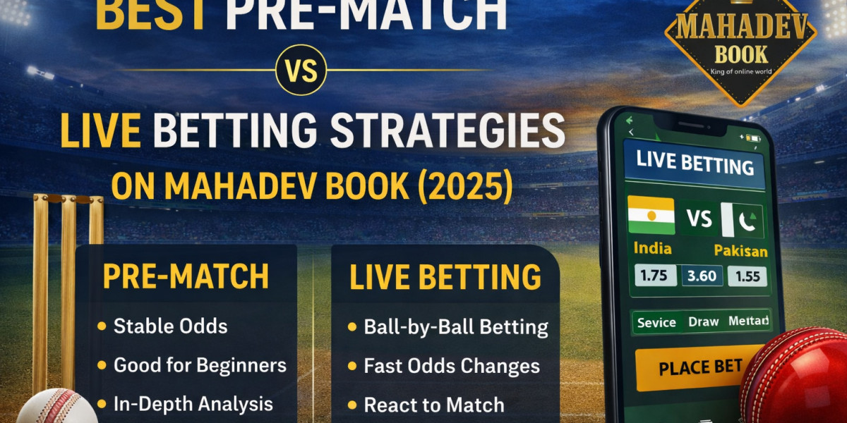 Best Pre-Match vs Live Betting Strategies on Mahadev Book
