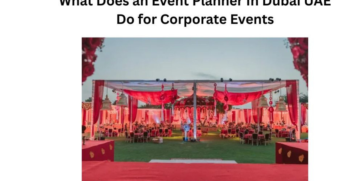 What Does an Event Planner In Dubai UAE Do for Corporate Events