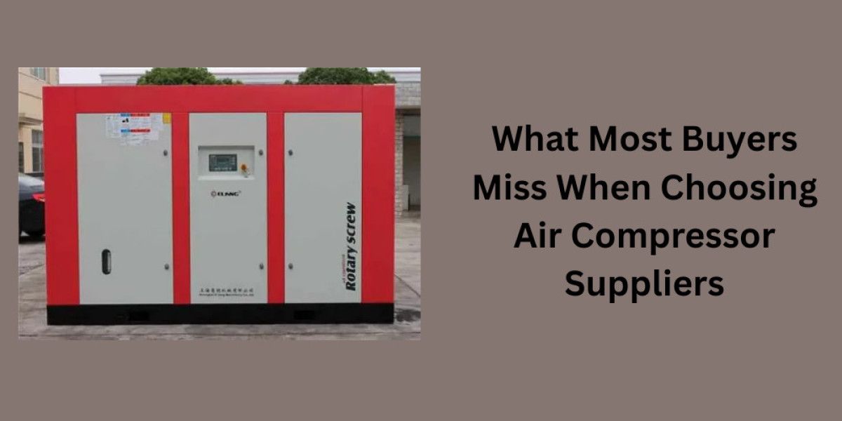 What Most Buyers Miss When Choosing Air Compressor Suppliers
