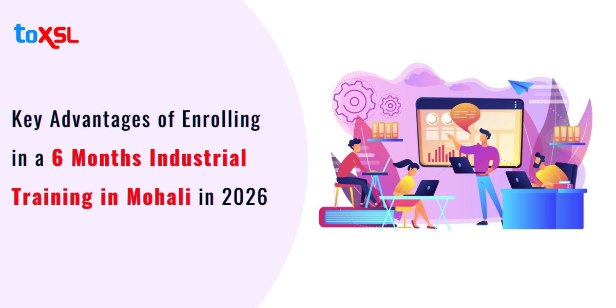 Key Advantages of Enrolling in a 6 Months Industrial Training in Mohali in 2026