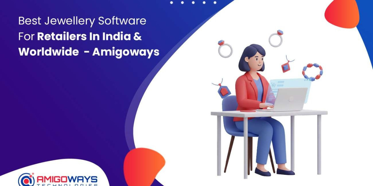 Best Jewellery Software For Retailers In India & Worldwide – Amigoways