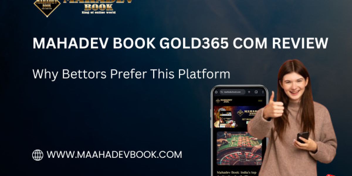 Mahadev Book Gold365 Com Review: Why Bettors Prefer This Platform